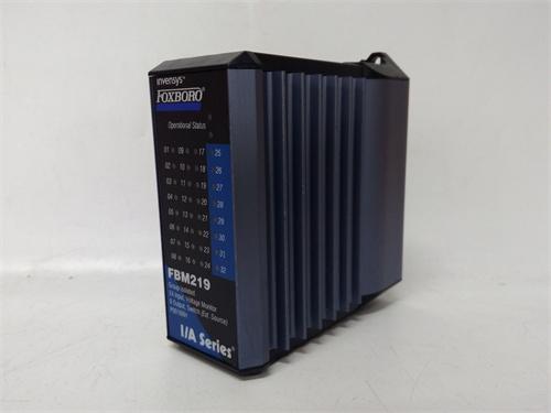 FOXBORO FBM219 模块 货源充足 优势议价 顺丰包邮图2